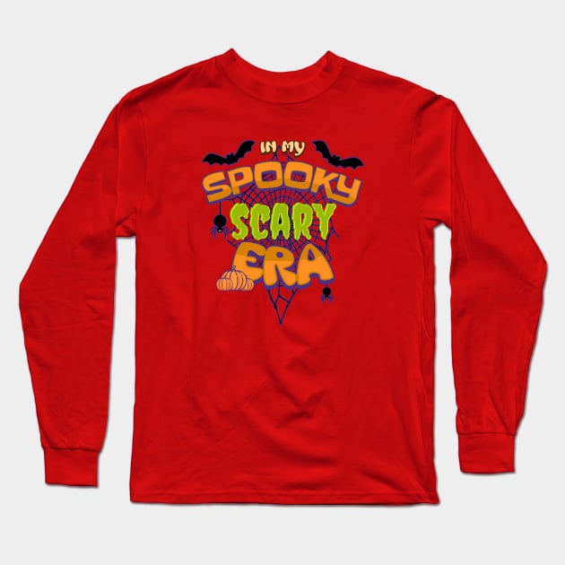 In My Spooky Scary Era Long Sleeve T-Shirt by Norse Magic